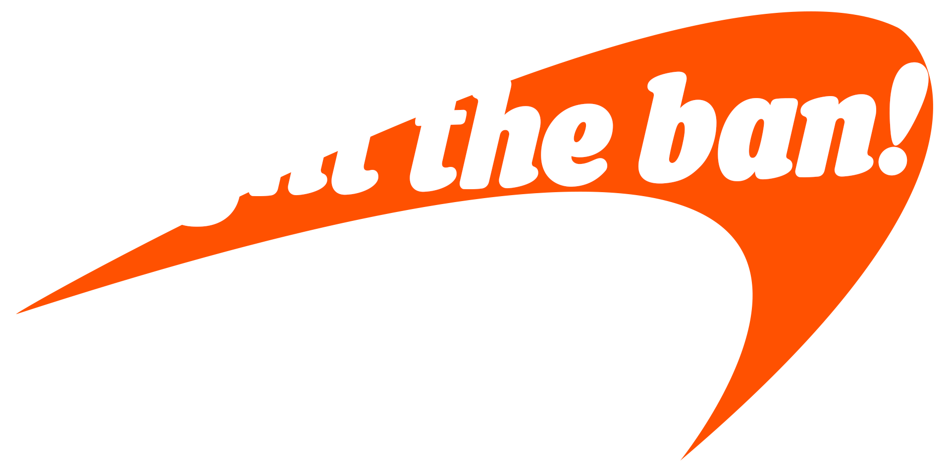 Fight the Ban